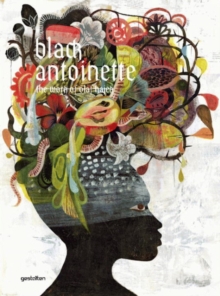 Image for Black Antoinette  : the work of Olaf Hajek