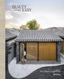 Image for Beauty and the East : New Chinese Architecture