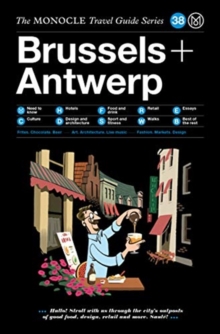 Image for The Monocle Travel Guide to Brussels + Antwerp