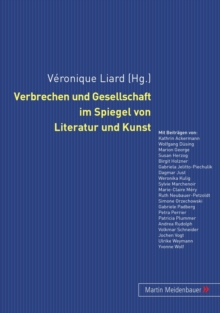 Image for Verbrechen Und Gesellschaft Im Spiegel Von Literatur Und Kunst