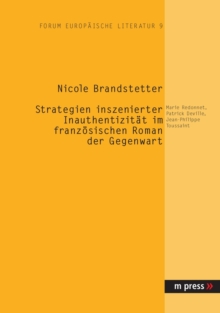 Strategien Inszenierter Inauthentizitaet Im Franzoesischen Roman Der Gegenwart