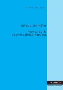 Acerca de La Espiritualidad Mapuche