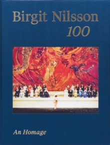 Image for Birgit Nilsson 100  : an homage