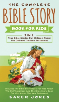 Image for The Complete Bible Story Book For Kids
