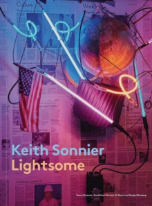 Image for Keith Sonnier : Lightsome
