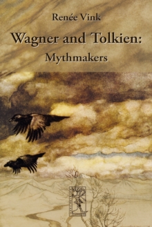 Image for Wagner and Tolkien : Mythmakers
