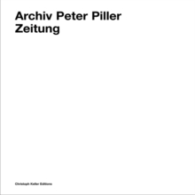 Image for Archiv Peter Piller : Zeitung