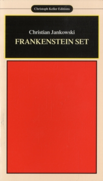Image for Christian Jankowski : Frankenstein Set