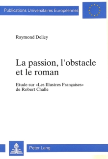 La passion, l'obstacle et le roman