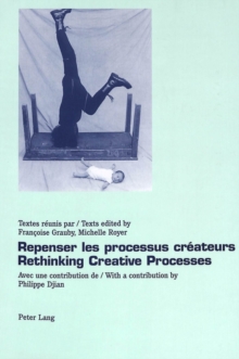 Image for Repenser les Processus Createurs Rethinking Creative Processes