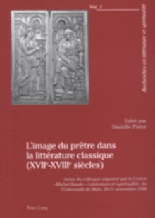 Image for L'Image Du Pretre Dans La Litterature Classique (Xviie-Xviiie Siecles)