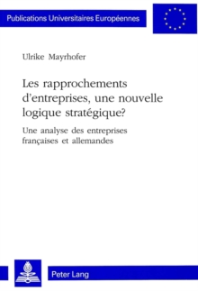 Image for Les Rapprochements D'Entreprises, Une Nouvelle Logique Strategique?