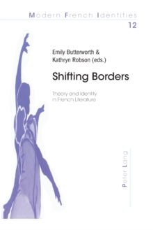 Shifting Borders: Theory and Identity in French Literature