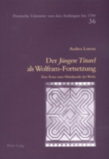 Der Â«Juengere TiturelÂ» als Wolfram-Fortsetzung