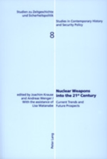 Image for Nuclear Weapons into the 21st Century
