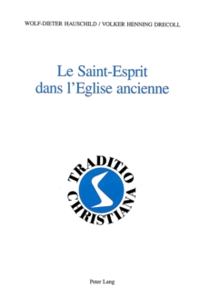 Saint-Esprit Dans L'Eglise Ancienne