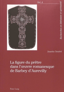La figure du pretre dans l'Å“uvre romanesque de Barbey d'Aurevilly
