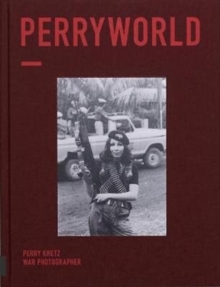 PERRYWORLD: War Photographer