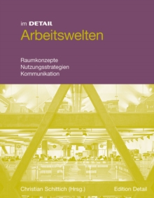 Image for Arbeitswelten : Raumkonzepte, Mobilitat, Kommunikation