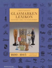 Image for Glass Marks Encyclopedia 1600 - 1945
