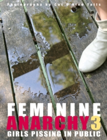 Feminine Anarchy 3: Girls Pissing in Public