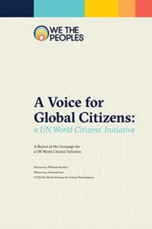 Image for A Voice for Global Citizens : A UN World Citizens' Initiative
