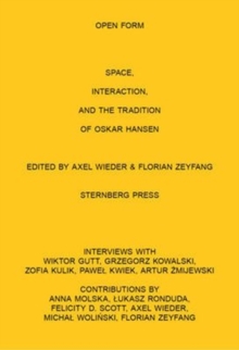 Open Form Film, Space, Interaction, and the Tradition of Oskar Hansen
