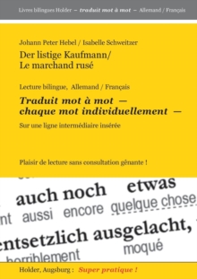 Image for Der listige Kaufmann / Le marchand ruse : Lecture bilingue, Allemand / Francais -- Traduit mot a mot -- CHAQUE MOT INDIVIDUELLEMENT -- sur une ligne intermediaire inseree. Plaisir de lecture sans cons