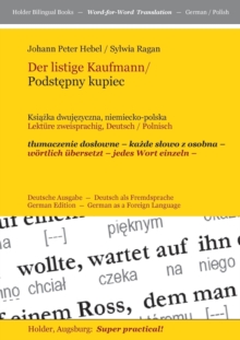 Image for Der listige Kaufmann/ Podstepny kupiec -- : Ksiazka dwujezyczna, niemiecko-polska -- Lekture zweisprachig, Deutsch / Polnisch -- tlumaczenie doslowne -- kazde slowo z osobna -- woertlich ubersetzt -- 