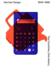 German Design 1949 – 1989: Two Countries, One History