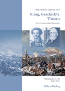 Image for Krieg, Geschichte, Theorie : Zwei Studien uber Clausewitz