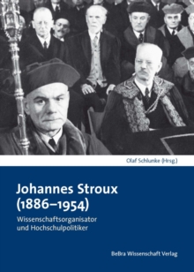 Image for Johannes Stroux (1886-1954): Wissenschaftsorganisator und Hochschulpolitiker