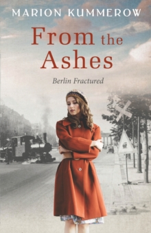 Image for From the Ashes : A Gripping Post World War Two Historical Novel