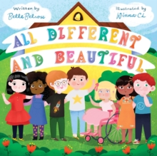 All Different and Beautiful: A Children’s Book about Diversity, Kindness, and Friendships