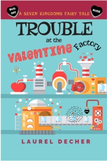 Image for Trouble at the Valentine Factory