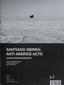 mono.kultur #49 Summer 2021 Santiago Sierra