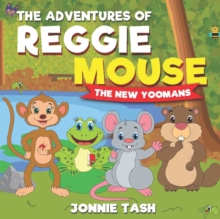 Image for The Adventures of Reggie Mouse and his Forest Friends : The New Yoomans