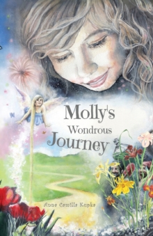 Molly’s Wondrous Journey: A Touching Journey to Your Inner Self