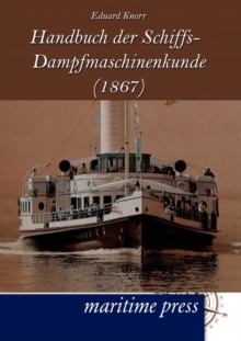 Image for Handbuch der Schiffs-Dampfmaschinenkunde (1867)