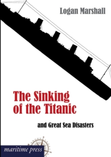 Image for The Sinking of the Titanic and Great Sea Disasters