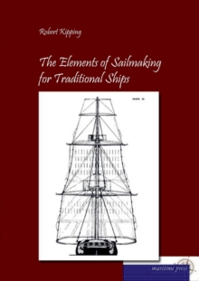 Image for The Elements of Sailmaking for Historic Ships