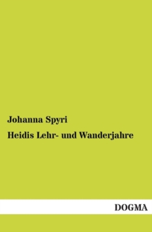 Image for Heidis Lehr- Und Wanderjahre