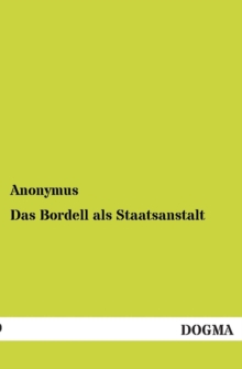 Image for Das Bordell ALS Staatsanstalt
