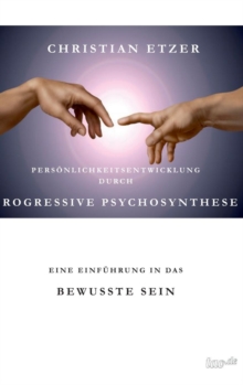 Image for Personlichkeitsentwicklung Durch Progressive Psychosynthese