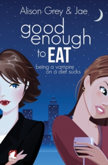 Cover for: Good Enough To Eat