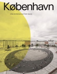 KØBENHAVN. Urban Architecture and Public Spaces