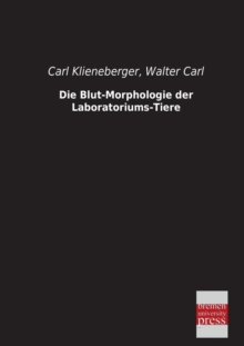 Image for Die Blut-Morphologie Der Laboratoriums-Tiere