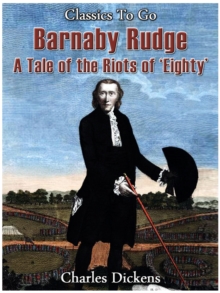 Image for Barnaby Rudge - a tale of the Riots of 'eighty