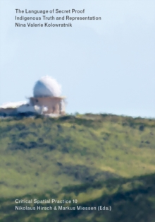 The Language of Secret Proof: Indigenous Truth and Representation