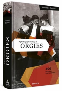 Image for A Photographic History of Orgies
